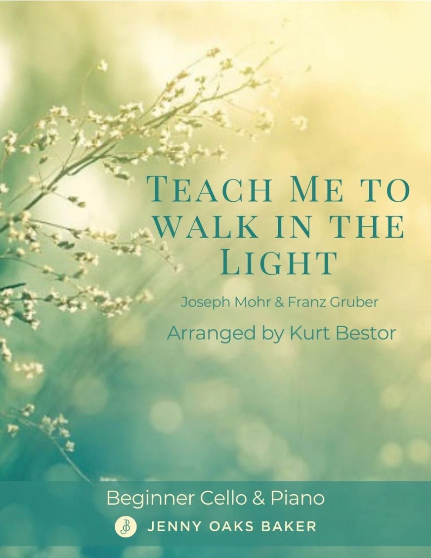 Teach Me to Walk in the Light for Beginner Cello