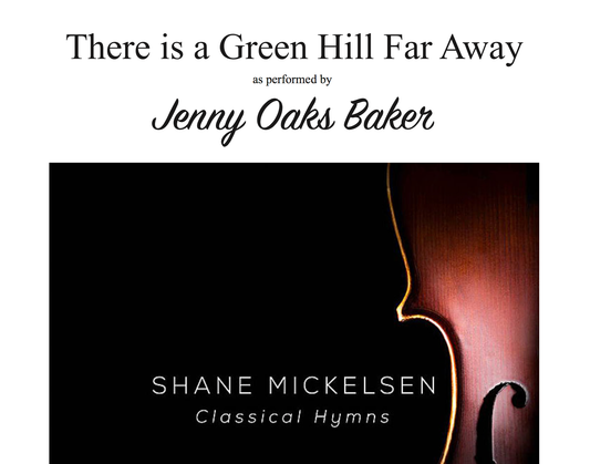 There is a Green Hill Far Away Violin Sheet Music (Original)