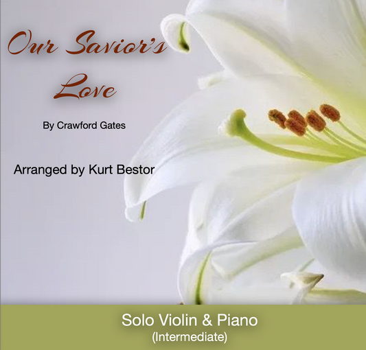 Our Savior's Love Violin Sheet Music (Intermediate)