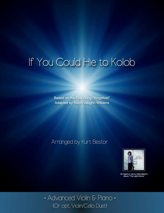 If You Could Hie to Kolob - Kingsford Tune, Violin with Optional Cello Sheet Music (Advanced)
